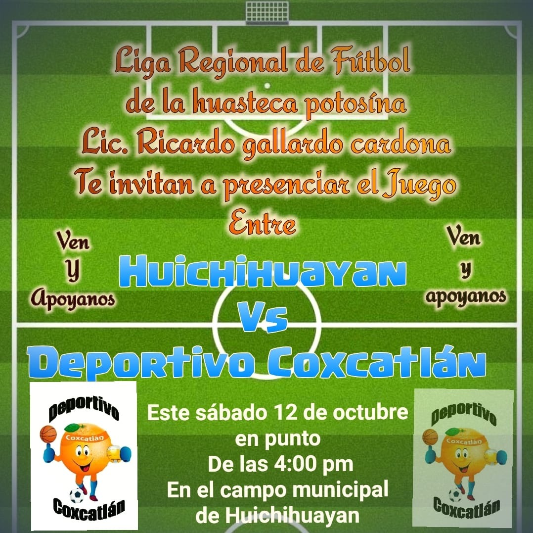 MAÑANA SE ENFRENTARÁN F.C. HUICHIHUAYÁN VS. DEP. COXCATLÁN